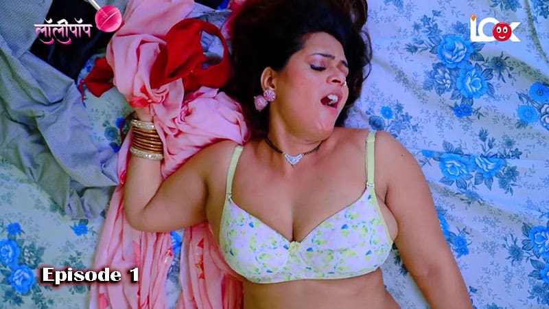 Lollipop E01 2024 Hindi Hot Web Series – LookEntertainment